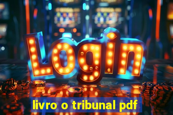 livro o tribunal pdf